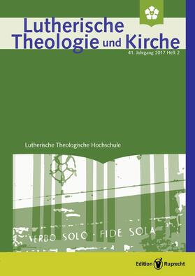 Behrens / Klän |  Lutherische Theologie und Kirche, Heft 02/2017 | eBook | Sack Fachmedien