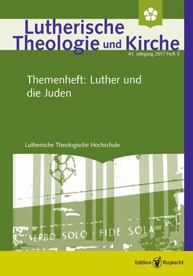 Klän |  Lutherische Theologie und Kirche - 3/2017 - Einzelkapitel - Luthers Stellung zu den Juden – ein schwieriges Erbe der lutherischen Kirchen | eBook | Sack Fachmedien