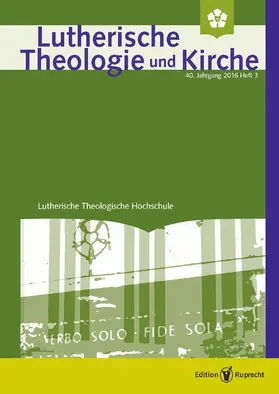 Kampmann |  Lutherische Theologie und Kirche 3/2016 – Einzelkapitel | eBook | Sack Fachmedien