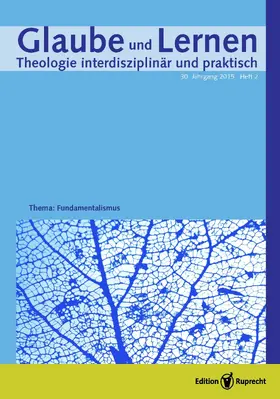 Maurer | Glaube und Lernen 2/2015 – Einzelkapitel – Fundamente des Glaubens. Zur Begründung theologischer Aussagen | E-Book | sack.de