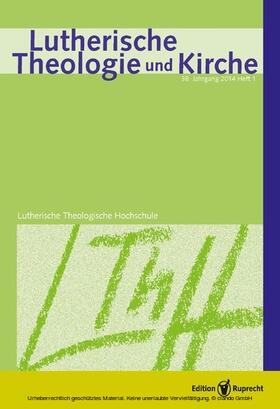 Klän |  Lutherische Theologie und Kirche 1/2014 - Einzelkapitel | eBook | Sack Fachmedien