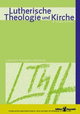 Wenz |  Lutherische Theologie und Kirche 2/2014 - Einzelkapitel | eBook | Sack Fachmedien