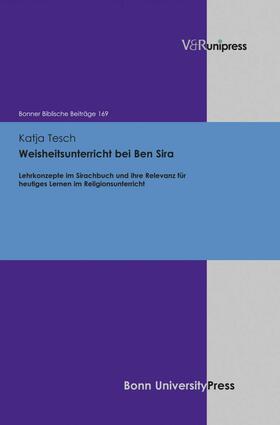 Tesch / Berges / Ebner |  Weisheitsunterricht bei Ben Sira | eBook | Sack Fachmedien