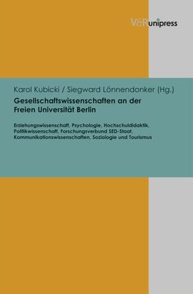 Kubicki / Lönnendonker |  Gesellschaftswissenschaften an der Freien Universität Berlin | eBook | Sack Fachmedien