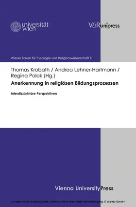 Krobath / Lehner-Hartmann / Polak | Anerkennung in religiösen Bildungsprozessen | E-Book | sack.de