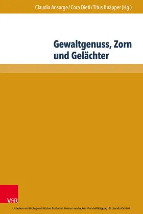 Ansorge / Dietl / Knäpper |  Gewaltgenuss, Zorn und Gelächter | eBook | Sack Fachmedien