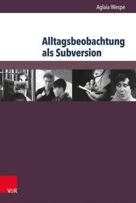 Wespe / Dahlmann / Hilbrenner | Alltagsbeobachtung als Subversion | E-Book | sack.de