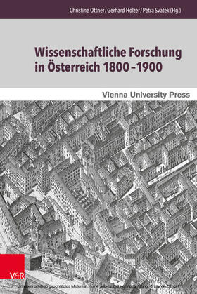 Ottner / Holzer / Svatek |  Wissenschaftliche Forschung in Österreich 1800–1900 | eBook | Sack Fachmedien