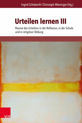 Schoberth / Wiesinger |  Urteilen lernen III | eBook | Sack Fachmedien