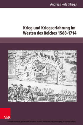 Rutz |  Krieg und Kriegserfahrung im Westen des Reiches 1568–1714 | eBook | Sack Fachmedien