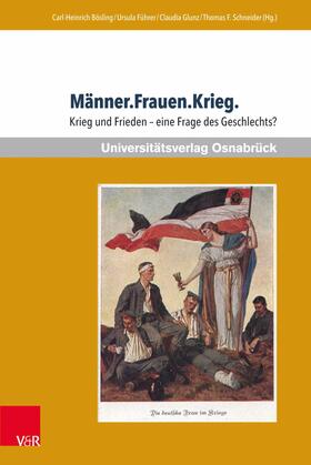 Bösling / Führer / Junk |  Männer.Frauen.Krieg. | eBook | Sack Fachmedien