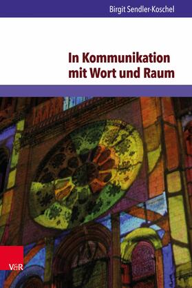 Sendler-Koschel |  In Kommunikation mit Wort und Raum | eBook | Sack Fachmedien