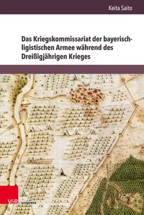 Saito |  Das Kriegskommissariat der bayerisch-ligistischen Armee während des Dreißigjährigen Krieges | eBook | Sack Fachmedien