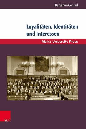 Conrad |  Loyalitäten, Identitäten und Interessen | eBook | Sack Fachmedien