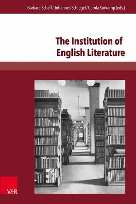 Schaff / Schlegel / Surkamp |  The Institution of English Literature | eBook | Sack Fachmedien