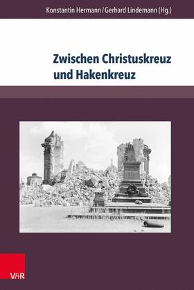 Hermann / Lindemann | Zwischen Christuskreuz und Hakenkreuz | E-Book | sack.de