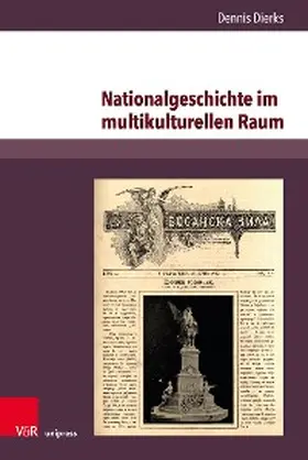 Dierks |  Nationalgeschichte im multikulturellen Raum | eBook | Sack Fachmedien