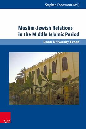 Conermann |  Muslim-Jewish Relations in the Middle Islamic Period | eBook | Sack Fachmedien