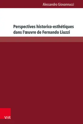 Giovannucci |  Perspectives historico-esthétiques dans l’œuvre de Fernando Liuzzi | eBook | Sack Fachmedien