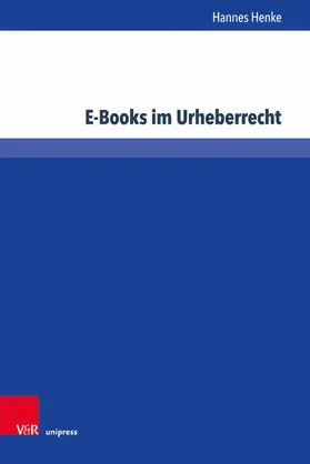 Henke |  E-Books im Urheberrecht | eBook | Sack Fachmedien