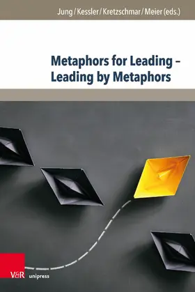 Jung / Kessler / Kretzschmar |  Metaphors for Leading - Leading by Metaphors | eBook | Sack Fachmedien