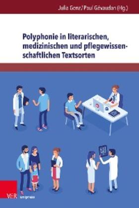 Genz / Gévaudan |  Polyphonie in literarischen, medizinischen und pflegewissenschaftlichen Textsorten | eBook | Sack Fachmedien