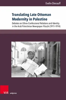 Dierauff |  Translating Late Ottoman Modernity in Palestine | eBook | Sack Fachmedien