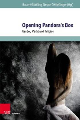 Bauer / Göthling-Zimpel / Höpflinger |  Opening Pandora's Box | eBook | Sack Fachmedien