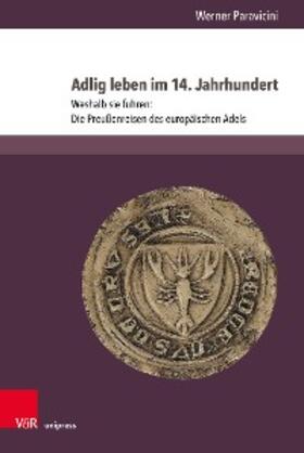 Paravicini |  Adlig leben im 14. Jahrhundert | eBook | Sack Fachmedien