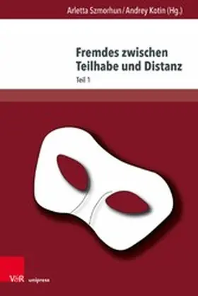 Szmorhun / Kotin |  Fremdes zwischen Teilhabe und Distanz | eBook | Sack Fachmedien