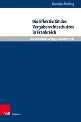 Römling |  Die Effektivität des Vergaberechtsschutzes in Frankreich | eBook | Sack Fachmedien