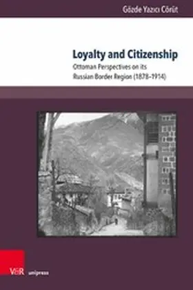 Yazici Cörüt |  Loyalty and Citizenship | eBook | Sack Fachmedien