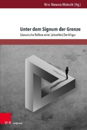 Nowara-Matusik | Unter dem Signum der Grenze | E-Book | sack.de