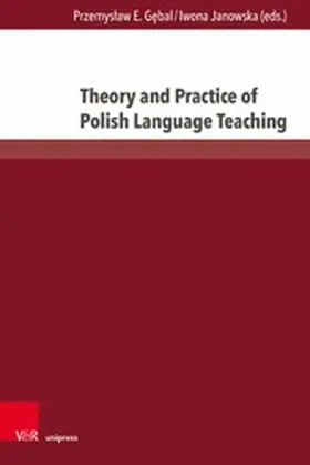 Gebal / Janowska |  Theory and Practice of Polish Language Teaching | eBook | Sack Fachmedien