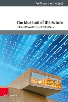 Murr |  The Museum of the Future | eBook | Sack Fachmedien