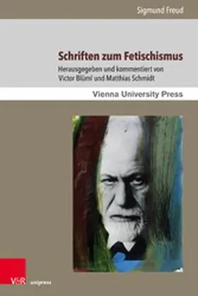 Freud / Blüml / Schmidt |  Schriften zum Fetischismus | eBook | Sack Fachmedien