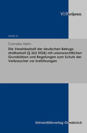 Heim |  Heim, C: Vereinbarkeit der deutschen Betrugsstrafbarkeit | Buch |  Sack Fachmedien
