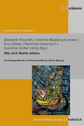 Naurath / Blasberg-Kuhnke / Gläser |  Wie sich Werte bilden | Buch |  Sack Fachmedien