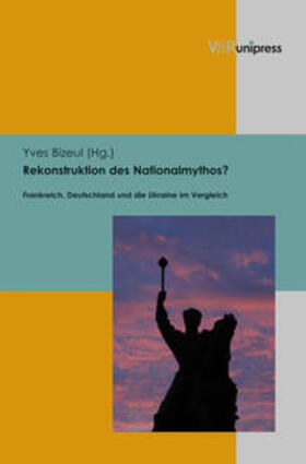 Bizeul |  Rekonstruktion des Nationalmythos? | Buch |  Sack Fachmedien