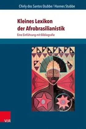 dos Santos-Stubbe / Stubbe |  Kleines Lexikon der Afrobrasilianistik | Buch |  Sack Fachmedien