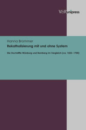 Brommer |  Brommer, H: Rekatholisierung mit und ohne System | Buch |  Sack Fachmedien