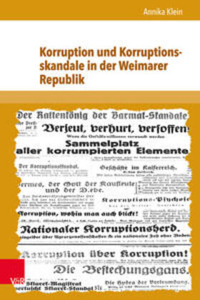 Klein | Klein, A: Korruption und Korruptionsskandale in der Weimarer | Buch | 978-3-8471-0194-9 | sack.de