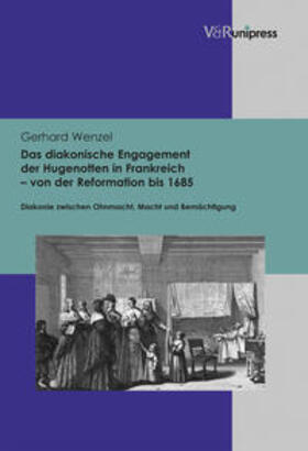 Wenzel |  Wenzel, G: diakonische Engagement der Hugenotten | Buch |  Sack Fachmedien
