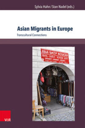 Hahn / Nadel |  Asian Migrants in Europe | Buch |  Sack Fachmedien