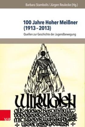 Stambolis / Reulecke |  100 Jahre Hoher Meißner (1913-2013) | Buch |  Sack Fachmedien