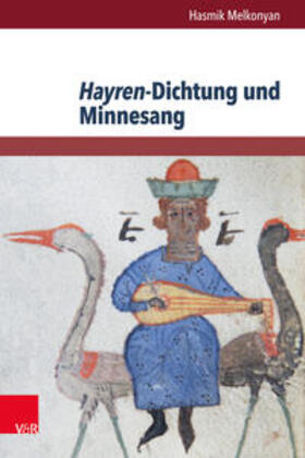 Melkonyan |  Melkonyan, H: Hayren-Dichtung und Minnesang | Buch |  Sack Fachmedien