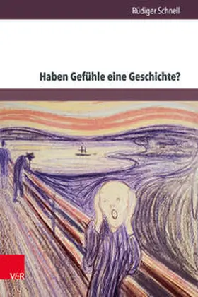 Schnell |  Haben Gefühle eine Geschichte? | Buch |  Sack Fachmedien