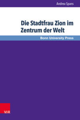 Spans | Die Stadtfrau Zion im Zentrum der Welt | Buch | 978-3-8471-0368-4 | sack.de