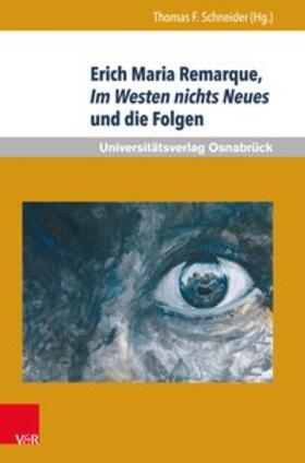 Schneider |  Erich Maria Remarque Jahrbuch 24/2014. Erich Maria Remarque, Im Westen nichts Neues und die Folgen | Buch |  Sack Fachmedien