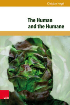 Høgel |  The Human and the Humane | Buch |  Sack Fachmedien